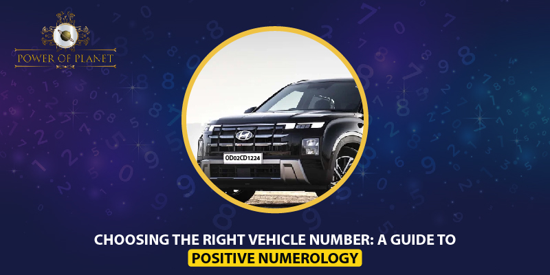 Choosing the Right Vehicle Number: A Guide to Positive Numerology